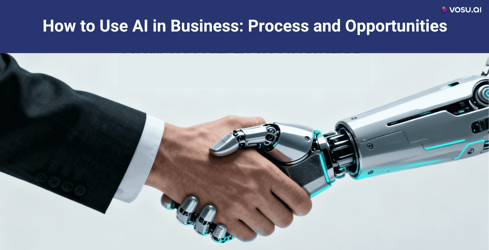 How to Use AI in Business: Process and Opportunities