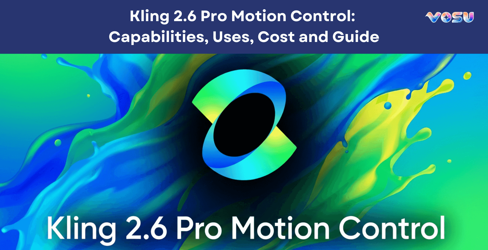 Kling 2.6 Pro Motion Control: Capabilities, Uses, Cost and Guide